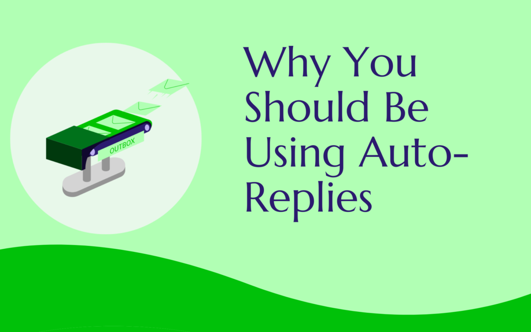 Why You Should Be Using Auto Replies